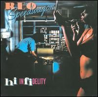 Reo Speedwagon - Hi Infidelity: 30th Anniversary Edition