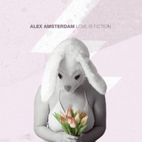 Amsterdam, Alex - Love Is Fiction