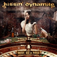 Kissin' Dynamite - Money, Sex And Power, ltd.ed.