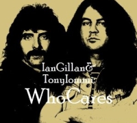 Gillan, Ian & Tony Iommi - Who Cares