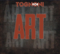 Tognoni, Rob - Art