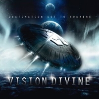 Vision Divine - Destination Set To Nowhere, ltd.ed.