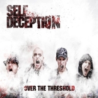 Self Deception - Over The Threshold