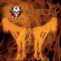 Skip Rock - Hell Is On Fire