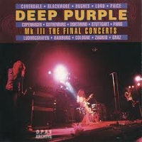 Deep Purple - MK 3 The Final Concerts