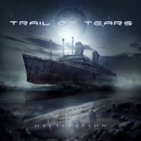 Trail Of Tears - Oscillation, ltd.ed.