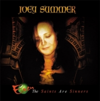 Summer, Joey - Even The Saints Are Sinners