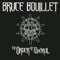 Bouillet, Bruce - The Order Of Control