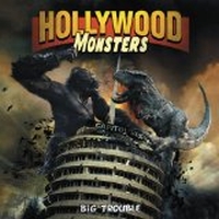 Hollywood Monster - Big Trouble
