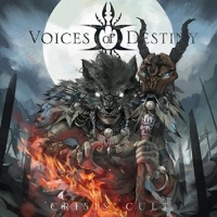 Voices Of Destiny - Crisis Cult, ltd.ed.