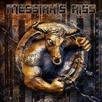Messiah's Kiss - Get Your Bulls Out, ltd.ed.