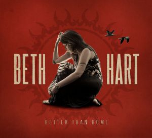 Hart, Beth - Better Than Home, ltd.ed.