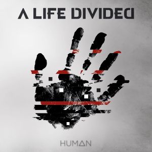 A Life Divided - Human, ltd.ed.