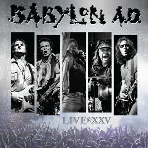 Babylon A.D. - Live@XXV