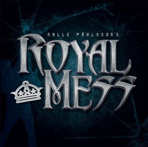 Royal Mess - Nalle Pahlsson's Royal Mess