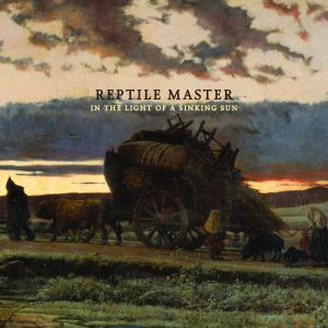 Reptile Master - In The Light Of A Sinking Sun