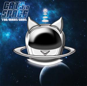 Cats In Space - Too Many Goods
