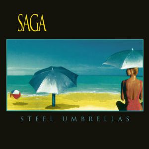 Saga - Steel Umbrellas - 2015 Edition