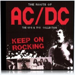 AC / DC - The Roots Of AC / DC