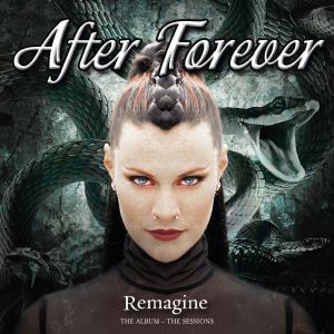 After Forever - Remagine: The Album & The Sessions