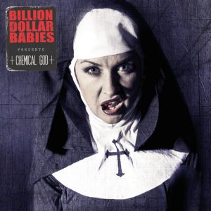 Billion Dollar Babies - Chemical God