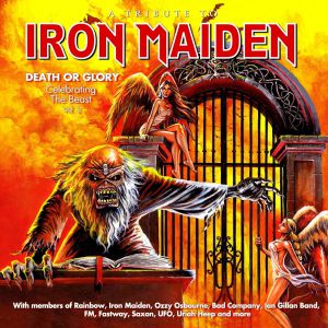 Various - A Tribute To Iron Maiden - Death Or Glory (Celebrating The Beast Vol. 2)