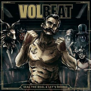 Volbeat - Seal The Deal And Let's Boogie, Fanbox