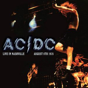 AC / DC - Live In Nashville August 8th 1978