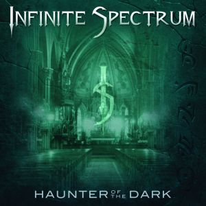 Infinite Spectrum - Haunter Of The Dark