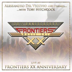 Alessandro Del Vecchio And Friends - Live At Frontiers XX Anniversary