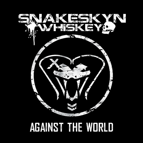 Snakeskyn Whiskey - Against the World