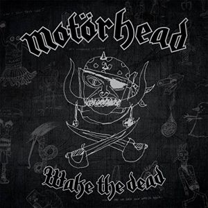 Motrhead - Wake The Dead