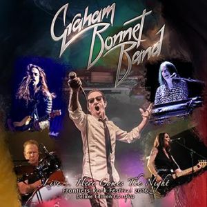 Graham Bonnet Band - Live... Here comes the night (Digi) Deluxe Edition