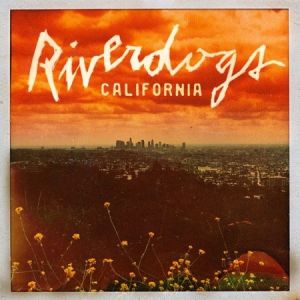 Riverdogs - California