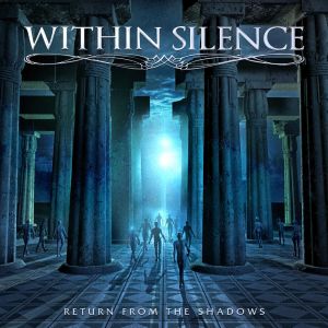 Within Silence - Return of the shadows