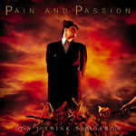 Pain And Passion - Don't Think Tomorrow