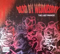 Dead By Wednesday - The Llast Parade