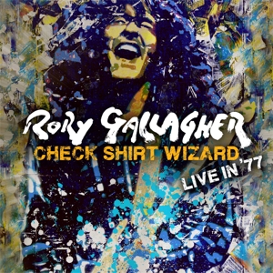Gallagher, Rory - Check Shirt Wizard - Live In '77