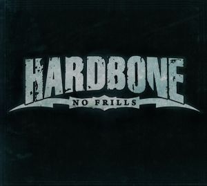 Hardbone - No Frills (Deluxe Edition)