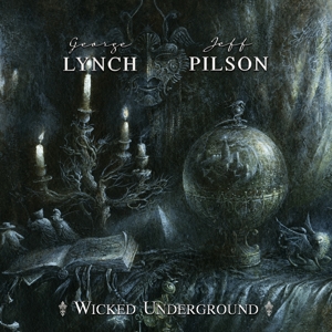 Lynch George & Pilson Jeff - Wicked Underground