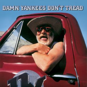 Damn Yankees - Don't Tread (Collecter's Edition)