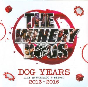 Winery Dogs - Dog Years - Live In Santiago & Beyond 2013-2016
