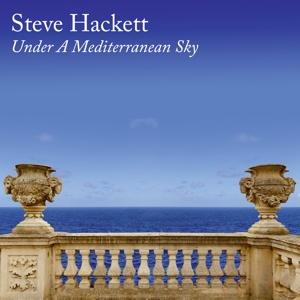 Hackett, Steve - Under a Mediterranean Sky (Limited Edition)