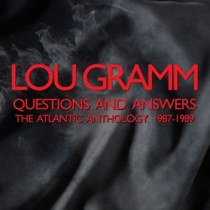 Lou Gramm - Questions and Answers (The Atlantic Anthology 1987-1989)