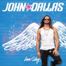 Dallas John - Love & Glory