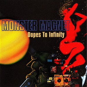 Monster Magnet - Dopes To Infinity (Japan CD)