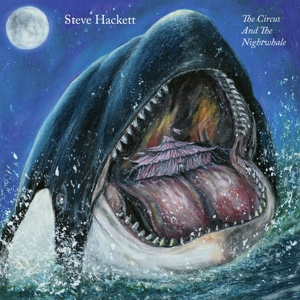 Hackett, Steve - The Circus and the Nightwhale