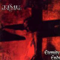 Time Machine - Eternity Ends