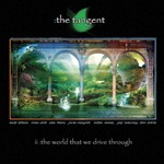 Tangent, The - The World That We Drive Through / ltd.ed.