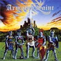 Armored Saint - March of the Saint +3
